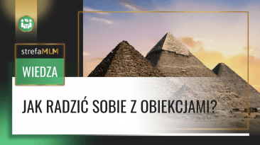 Jak radzić sobie z obiekcjami?